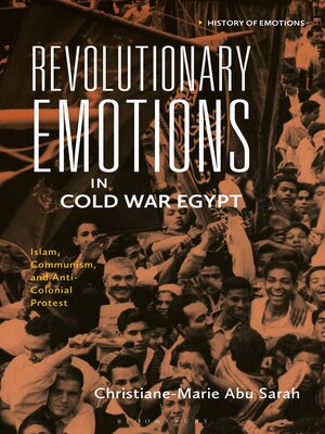 cover image of Revolutionary Emotions in Cold War Egypt